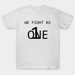 We Fight As One T-Shirt